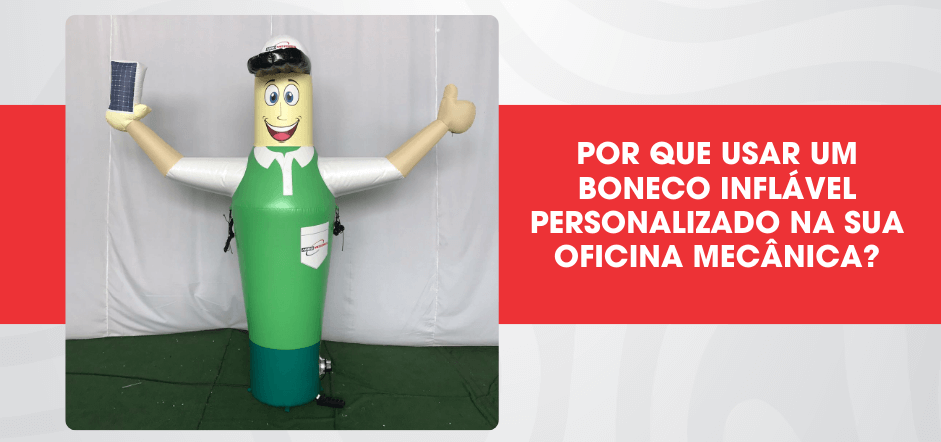 boneco inflavel para oficina mecanica